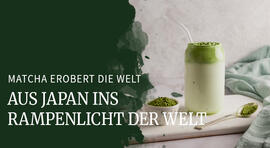Grüner Schatz aus Japan erobert die Welt: Warum Matcha zum Trend